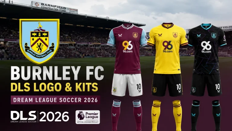 Burnley FC DLS Logo & Kits — Dream League Soccer 2026